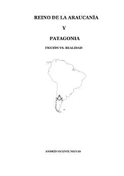 Publican libro digital sobre el Reino de la Araucania y Patagonia