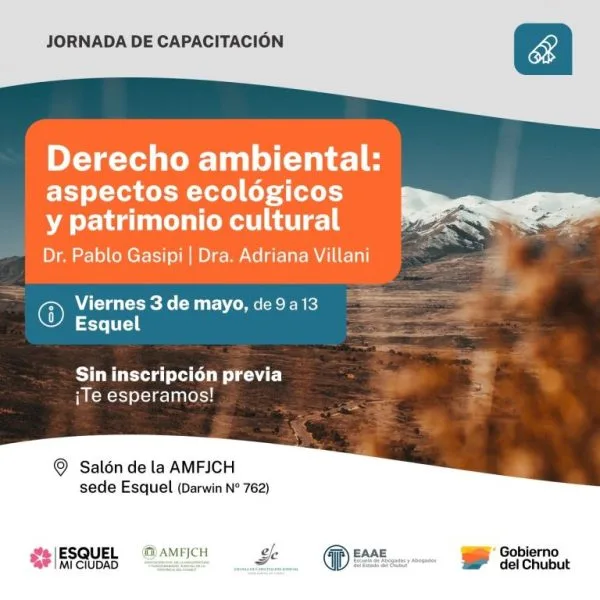 Comenzará en Esquel una jornada de capacitación sobre Derecho Ambiental