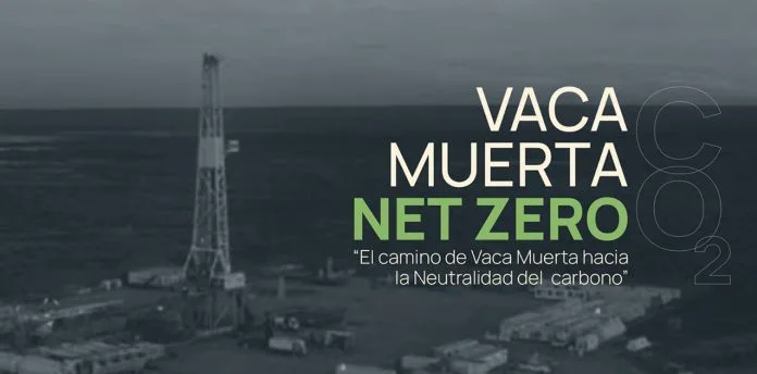Se viene Vaca Muerta Net Zero: el camino de Vaca Muerta hacia la neutralidad del carbono
