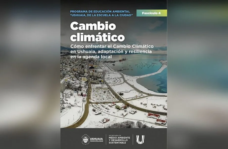 Ushuaia impulsa la educación ambiental digital: la Municipalidad lanza un nuevo fascículo sobre cambio climático y sostenibilidad